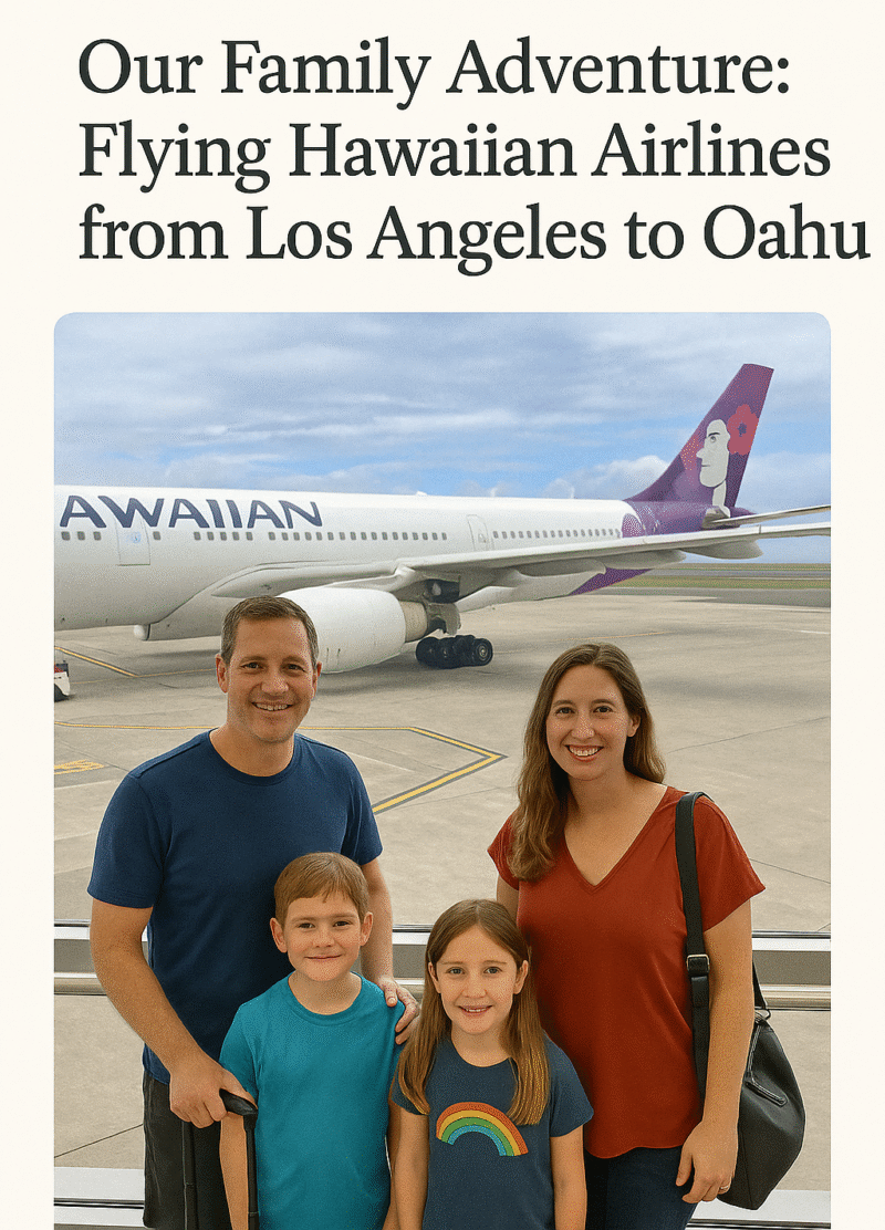 Family of four posing in front of a Hawaiian Airlines airplane before flying from Los Angeles to Oahu.