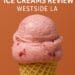 A scoop of raspberry ice cream in a waffle cone against a burnt-orange background with white text reading “Ginger’s Divine Ice Creams Review – Westside LA.”